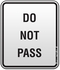 Do Not Pass