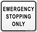 Emergency Stopping Only