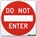 Do Not Enter