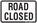 Road Closed