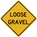 Loose Gravel
