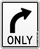 Turn Right Only