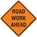 Road Work Ahead